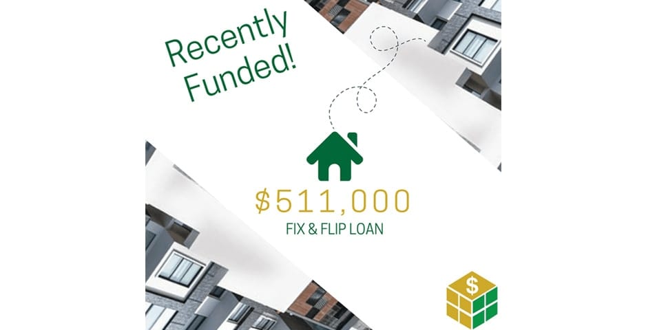 E-511 $511000 Fix and Flip Loan