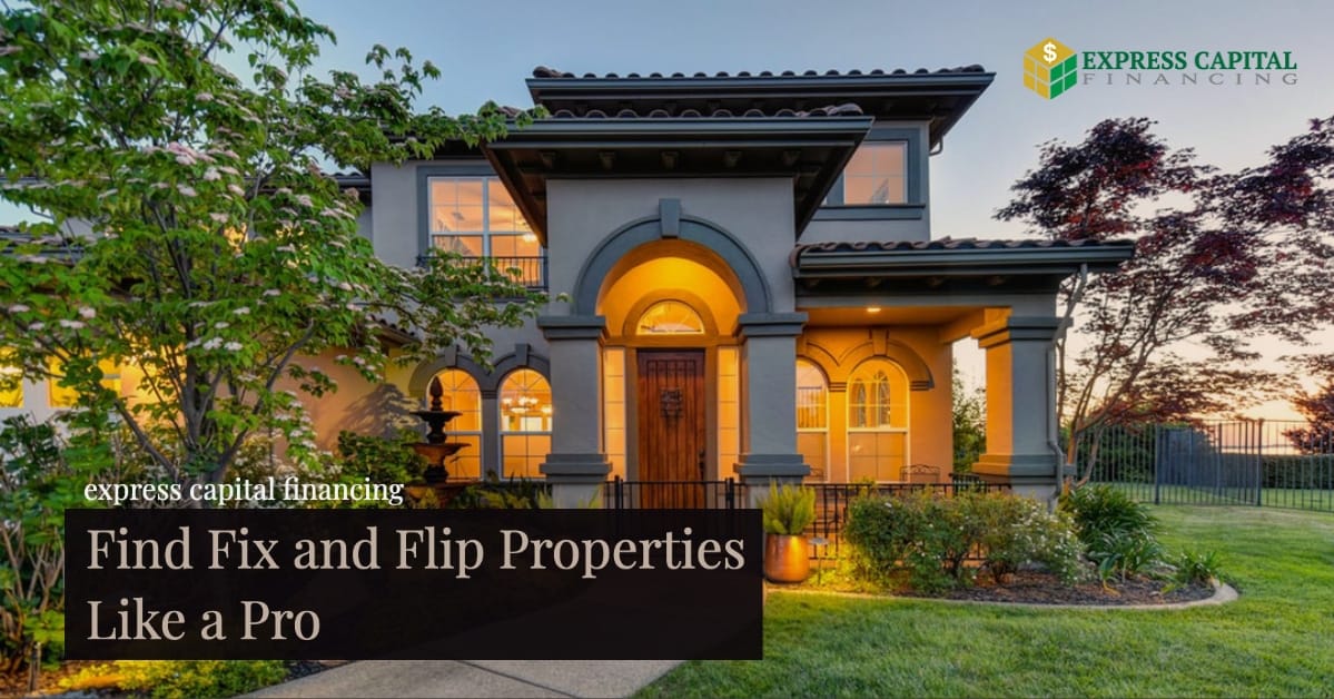 How to find Fix and Flip properties